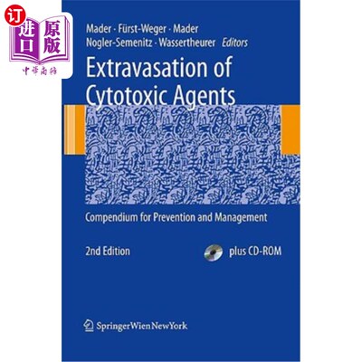 海外直订医药图书Extravasation of Cytotoxic Agents: Compendium for Prevention and Management [Wit 细胞毒性药物外渗：