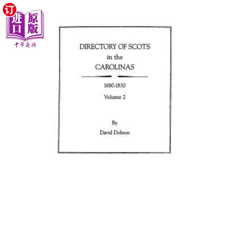 海外直订Directory of Scots in the Carolinas, Volume 2 卡罗来纳的苏格兰人名录，第2卷