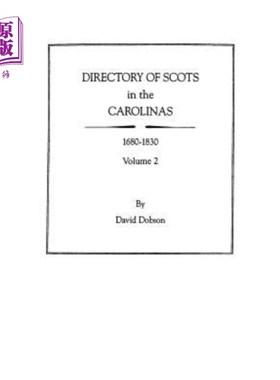 海外直订Directory of Scots in the Carolinas, Volume 2 卡罗来纳的苏格兰人名录，第2卷
