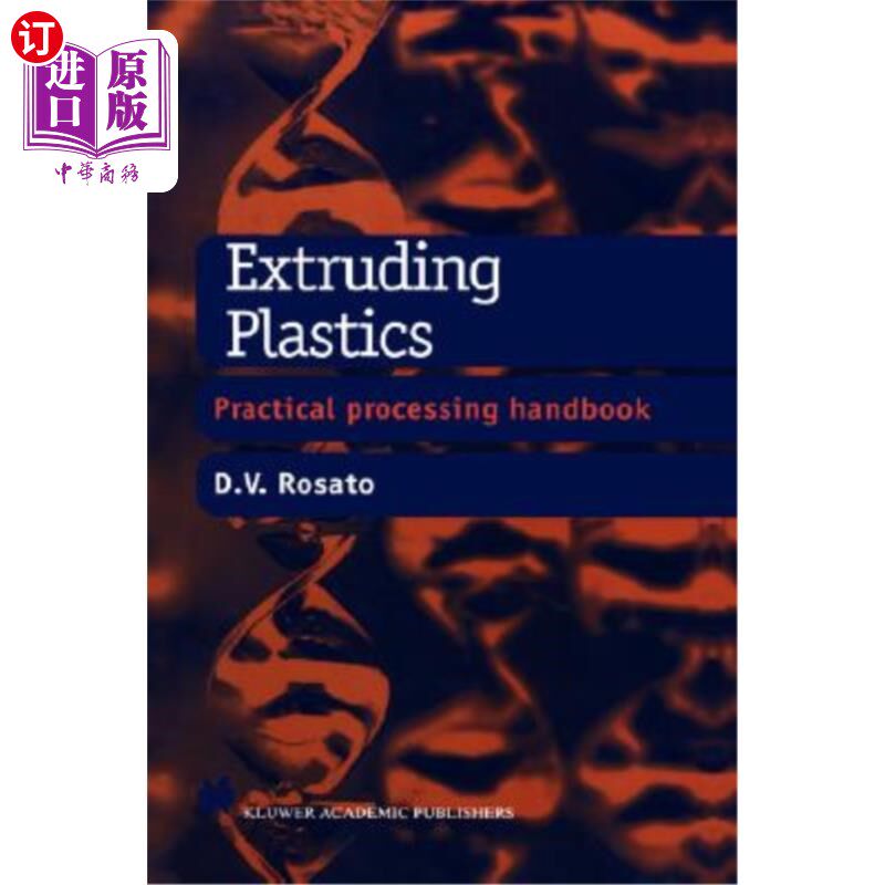 海外直订Extruding Plastics: A Practical Processing Handbook 挤出塑料：实用加工手册