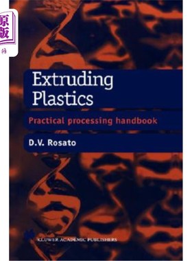 海外直订Extruding Plastics: A Practical Processing Handbook 挤出塑料：实用加工手册