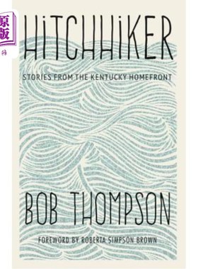 海外直订Hitchhiker: Stories from the Kentucky Homefront 搭便车者:来自肯塔基州后方的故事