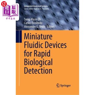海外直订Miniature Fluidic Devices for Rapid Biological Detection 用于快速生物检测的微型射流装置