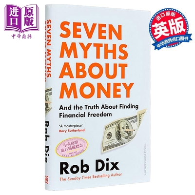 罗伯迪克斯 关于金钱的七个误区 以及寻求财务自由的真相 英国金融专家 Seven Myths About Money 英文原版【中商原版】