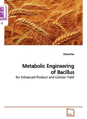 海外直订Metabolic Engineering of Bacillus 芽孢杆菌的代谢工程
