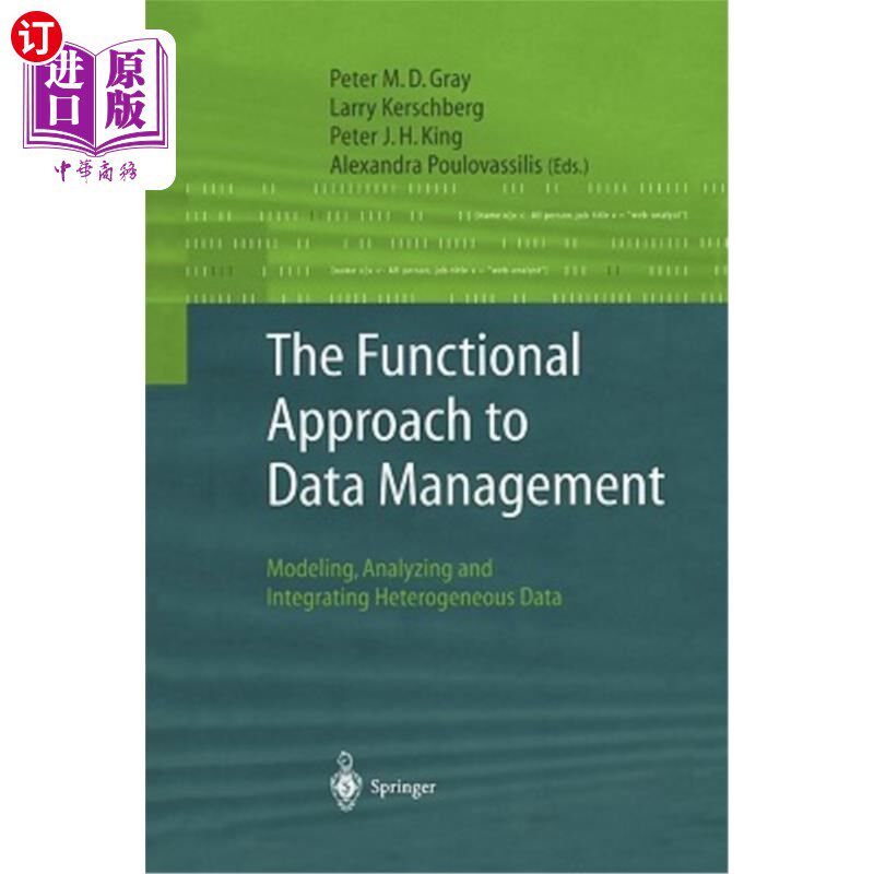 海外直订The Functional Approach to Data Management: Modeling, Analyzing and Integrating  数据管理的功能方法：建模、