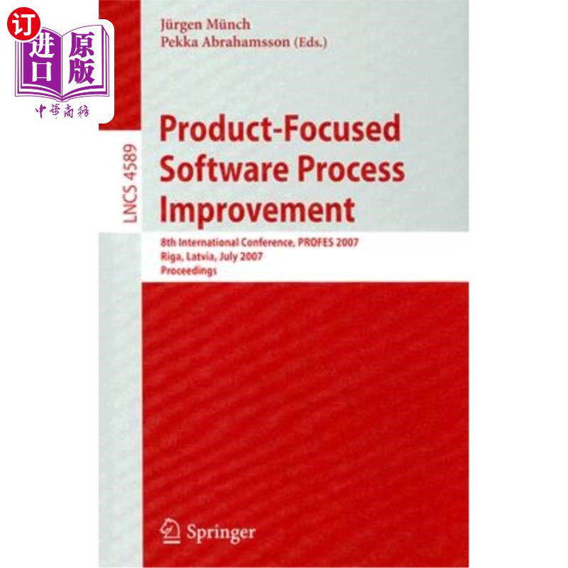 海外直订Product-Focused Software Process Improvement: 8th International Conference, PROF 以产品为中心的软件过程改进
