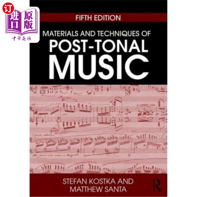 海外直订Materials and Techniques of Post-Tonal Music 后调性音乐的材料与技巧