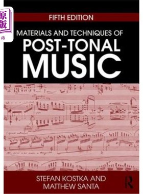 海外直订Materials and Techniques of Post-Tonal Music 后调性音乐的材料与技巧