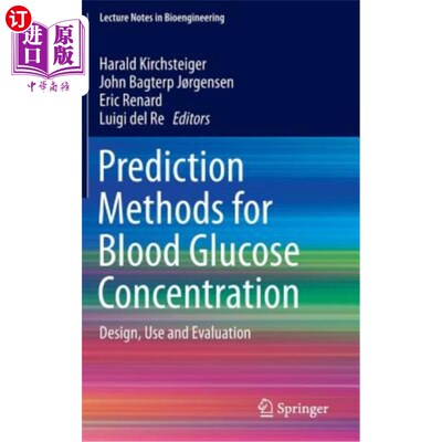 海外直订Prediction Methods for Blood Glucose Concentration: Design, Use and Evaluation 血糖浓度预测方法的设计、应用