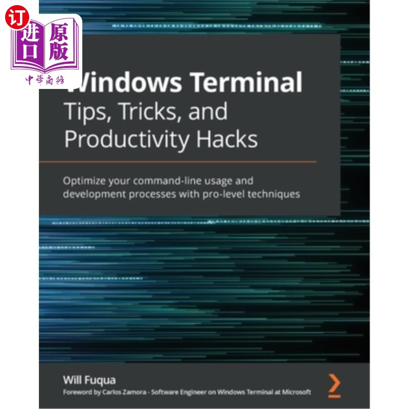 海外直订Windows Terminal Tips, Tricks, and Productivity Hacks: Optimize your command-lin Windows终端提
