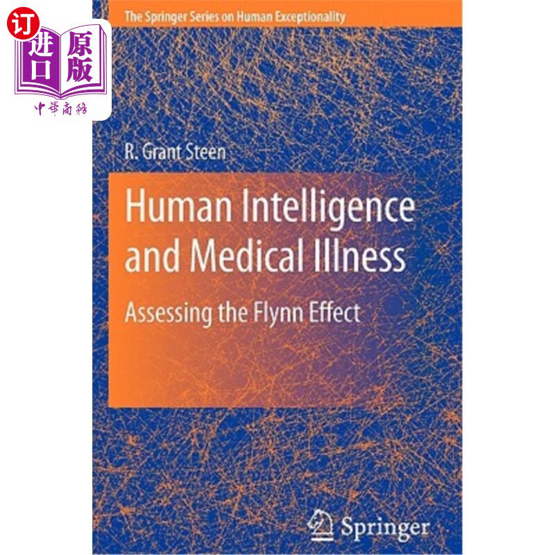 海外直订Human Intelligence and Medical Illness: Assessing the Flynn Effect 人类智力与医学疾病:评估弗林效应