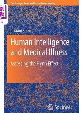 海外直订Human Intelligence and Medical Illness: Assessing the Flynn Effect 人类智力与医学疾病:评估弗林效应