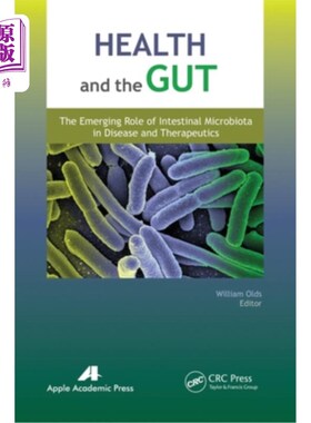 海外直订医药图书Health and the Gut: The Emerging Role of Intestinal Microbiota in Disease and Th 健康与肠道:肠道菌