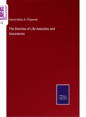 海外直订The Doctrine of Life Annuities and Assurances 《生命年金与保证学说