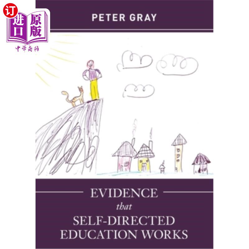 海外直订Evidence that Self-Directed Education Works 自我指导教育有效的证据