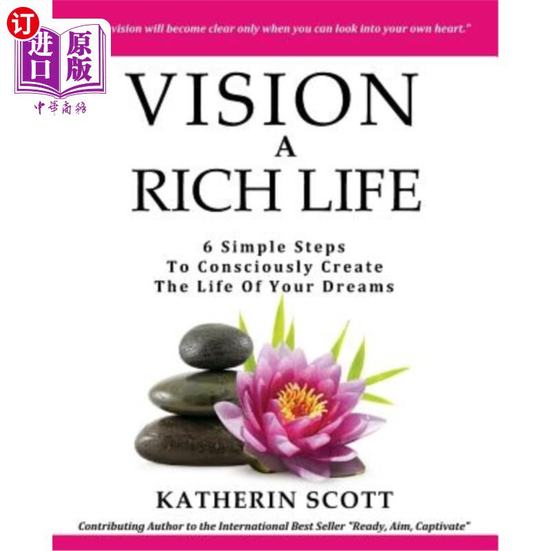 a rich life: 6 simple steps to consciously create the life of
