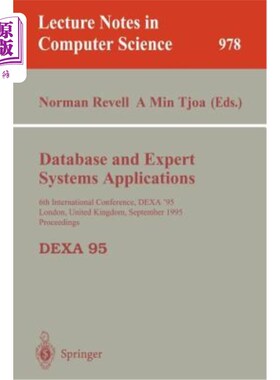 海外直订Database and Expert Systems Applications: 6th International Conference, Dexa'95, 数据库和专家系统应用:第六