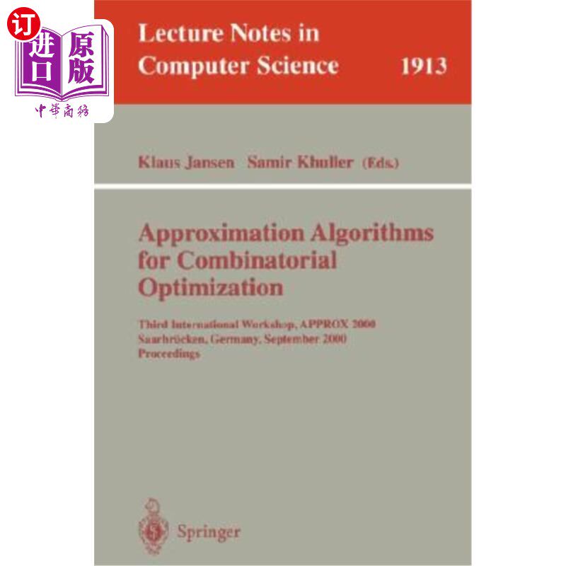 海外直订Approximation Algorithms for Combinatorial Optimization: 5th International Works 组合优化的近似算法:第5届国