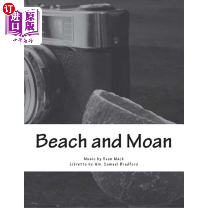 海外直订Beach and Moan: A Mini Opera 海滩与呻吟:迷你歌剧