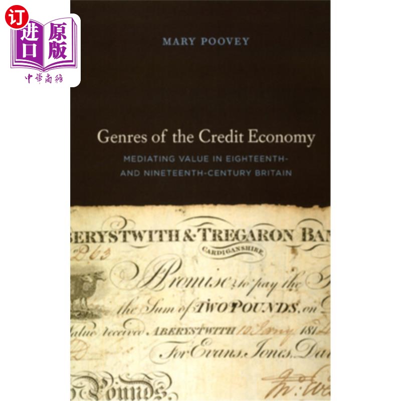 海外直订Genres of the Credit Economy: Mediating Value in Eighteenth- and Nineteenth-Cent信用经济的类型:18、19世纪