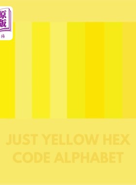 海外直订Just Yellow Hex Code Alphabet 只是黄色十六进制代码字母表