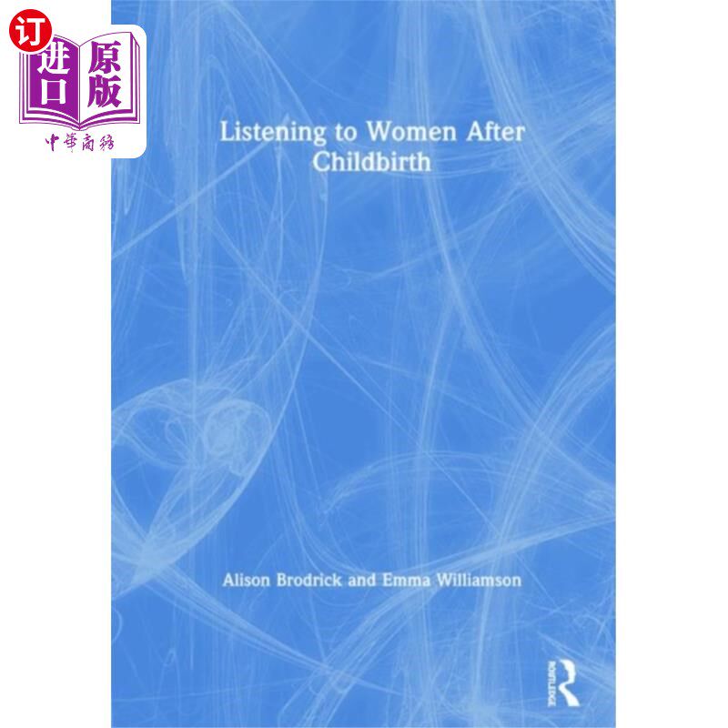 海外直订医药图书Listening to Women After Childbirth 分娩后倾听女性的声音