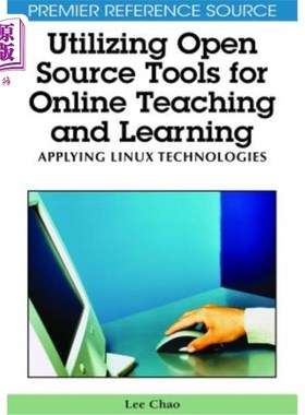 海外直订Utilizing Open Source Tools for Online Teaching and Learning: Applying Linux Tec 利用开源工具进行在线教学：