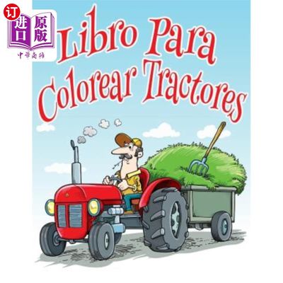 海外直订Libro Para Colorear Tractores: Libro Para Colorear de Ni?os Libro Para Colorear Tractores：L