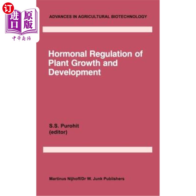 海外直订Hormonal Regulation of Plant Growth and Development: Vol 1 植物生长发育的激素调节:第1卷