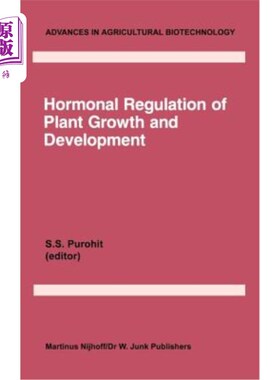 海外直订Hormonal Regulation of Plant Growth and Development: Vol 1 植物生长发育的激素调节:第1卷