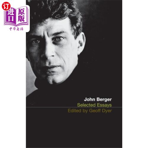 海外直订Selected Essays of John Berger 《约翰·伯杰散文精选》