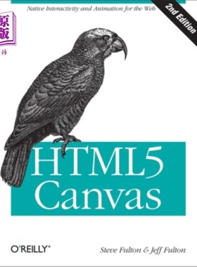 海外直订Html5 Canvas: Native Interactivity and Animation for the Web Html5 Canvas:网页原生交互性和动画
