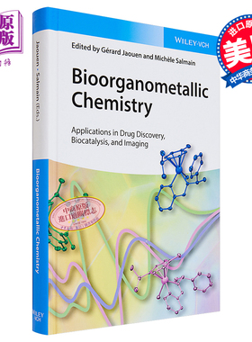 现货 生物有机金属化学 药物探索 生物催化和成像中的应用 Bioorganometallic Chemistry 英文原版 Gérard Jaouen【中商原版】