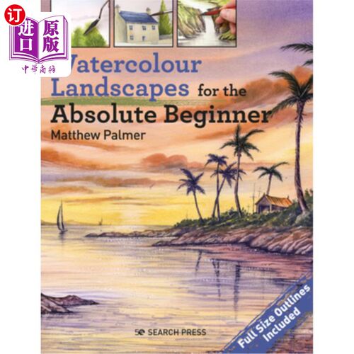 海外直订Watercolour Landscapes for the Absolute Beginner 绝对初学者的水彩风景