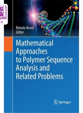 海外直订Mathematical Approaches to Polymer Sequence Analysis and Related Problems 聚合物序列分析的数学方法及相关问题