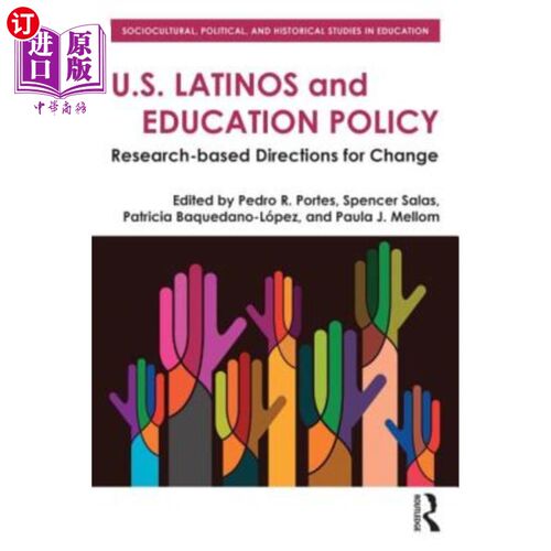 海外直订U.S. Latinos and Education Policy: Research-Based Directions for Change 美国拉丁美洲和教育政策：基于研究的