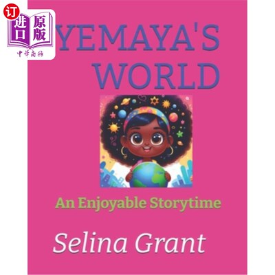 海外直订Yemaya's World: : An Enjoyable Storytime 耶玛雅的世界：一个愉快的故事时间