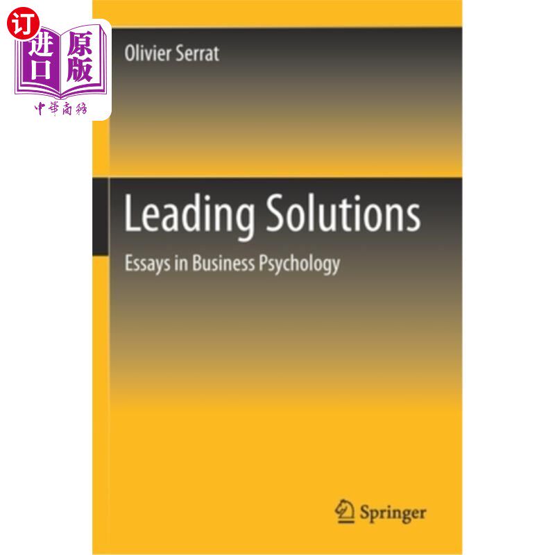 海外直订Leading Solutions: Essays in Business Psychology 领先的解决方案:商业心理学论文
