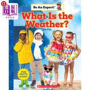 海外直订What Is the Weather? (Be an Expert!) 天气怎么样？（做个专家！）Ebk