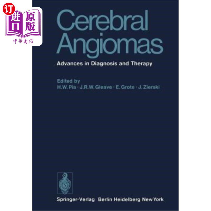 海外直订医药图书Cerebral Angiomas: Advances in Diagnosis and Therapy 脑血管瘤的诊断和治疗进展