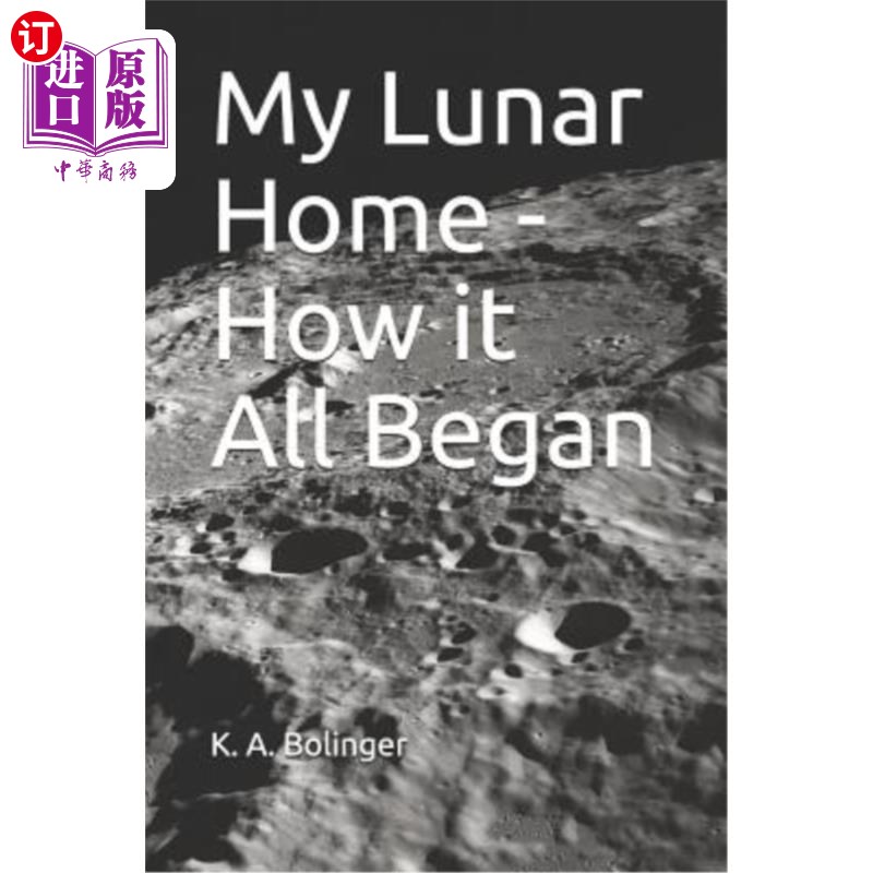 海外直订My Lunar Home - How it All Began 我的月球之家-一切都是怎么开始的