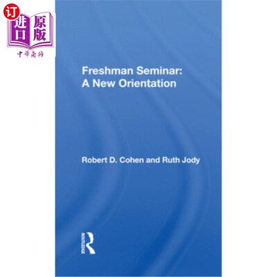 海外直订Freshman Seminar: A New Orientation 新生研讨会:新方向