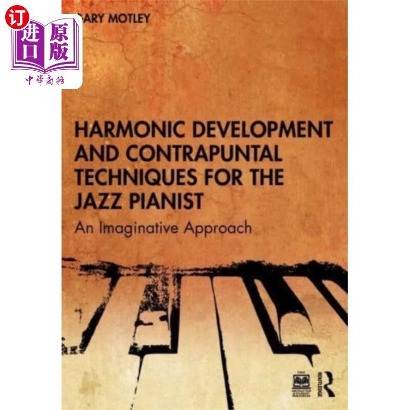 海外直订Harmonic Development and Contrapuntal Techniques... 爵士钢琴家的和声发展与对位技巧