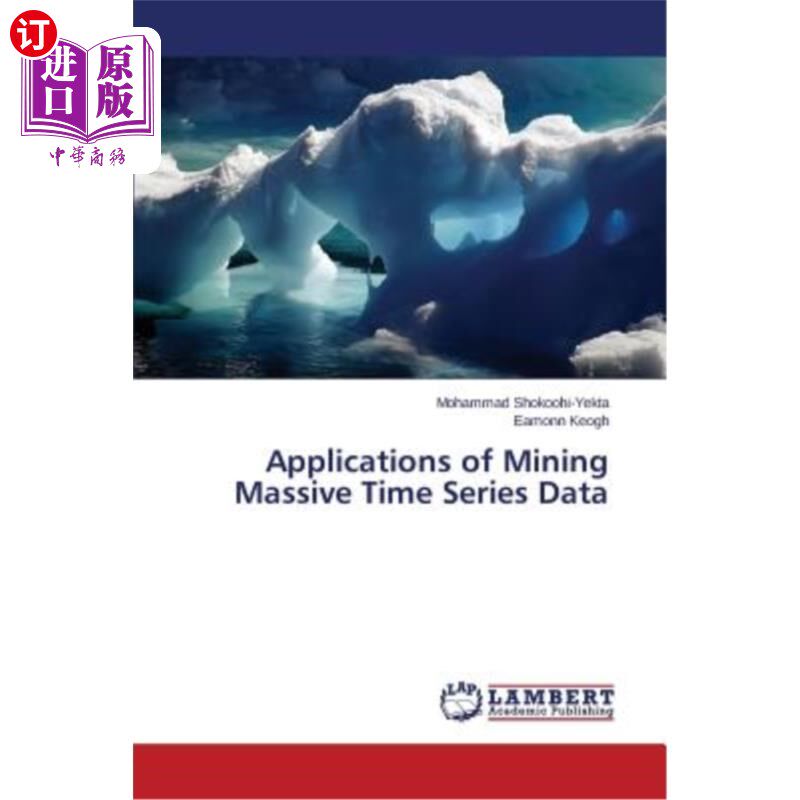 海外直订Applications of Mining Massive Time Series Data 海量时间序列数据挖掘的应用