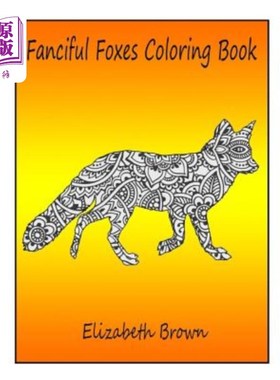 海外直订Fanciful Foxes Coloring Book 幻想狐狸涂色书