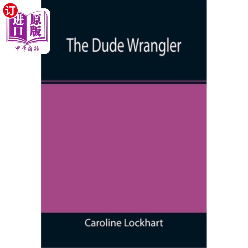 海外直订the dude wrangler 那个家伙牧人