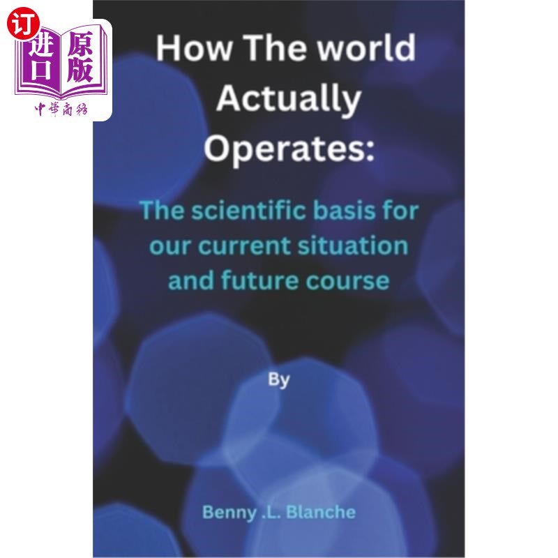 海外直订How The World Actually Operates: The scientific basis for our current situation  世界是如何运行的:我们现状