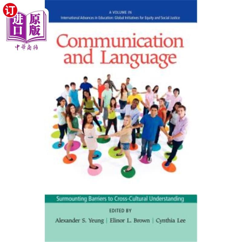 海外直订Communication and Language: Surmounting Barriers to Cross-Cultural Understanding 沟通与语言:跨越跨文化理解