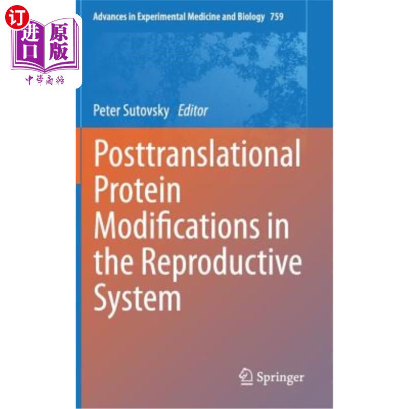 海外直订医药图书Posttranslational Protein Modifications in the Reproductive System 生殖系统中的翻译后蛋白质修饰